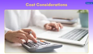 Cost Considerations